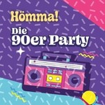 HÖMMA! Die 90er Party