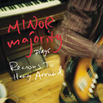 Minor Majority - Reasons to Hang Around - 20th Anniversary Tour