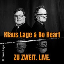 Klaus Lage & Bo Heart - Zu zweit. Live 25.04.2027 Alte Drahtzieherei Wipperfürth