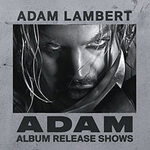Early Entry Stehplatz Ticket - Adam Lambert