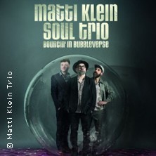 Matti Klein Soul Trio - Der Berliner Groove Gott 08.10.2026 Schauspielhaus Bergneustadt