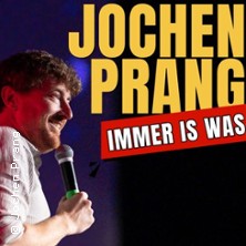 Jochen Prang - Immer is was! 16.04.2027 Schauspielhaus Bergneustadt