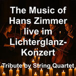 The Music of Hans Zimmer live im Lichterglanz-Konzert