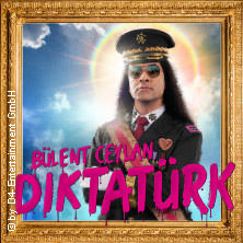 Bülent Ceylan - Diktatürk 28.11.2026 Stadthalle Hagen